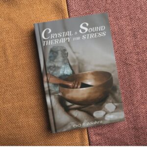 raksakra_Crystal_Sound_Therapy_for_Stress